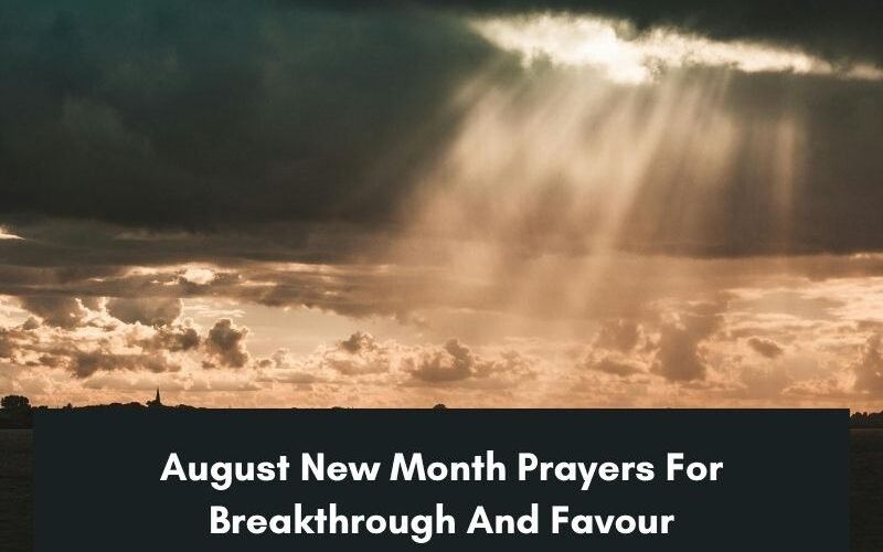 August New Month Prayers For Breakthrough And Favour