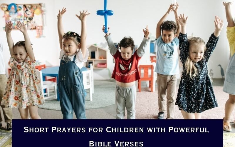30 Short Prayers for Children with Powerful Bible Verses